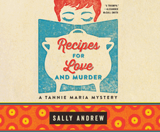 Recipes for Love and Murder: A Tannie Maria Mystery