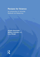 Recipes for Science: An Introduction to Scientific Methods and Reasoning