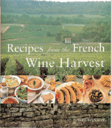 Recipes from the French Wine Harvest
