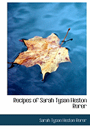 Recipes of Sarah Tyson Heston Rorer