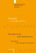 Reciprocals and Reflexives: Theoretical and Typological Explorations