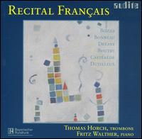 Recital Fran�ais - Fritz Walther (piano); Thomas Horch (trombone)