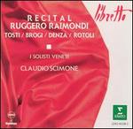 Recital - I Solisti Veneti; Ruggero Raimondi (bass); Claudio Scimone (conductor)