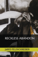 Reckless Abandon