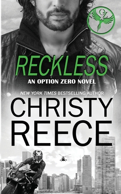 Reckless: An Option Zero Novel - Reece, Christy