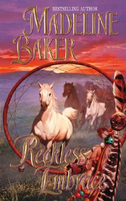 Reckless Embrace - Baker, Madeline