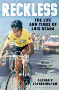Reckless: The Life and Times of Luis Ocana