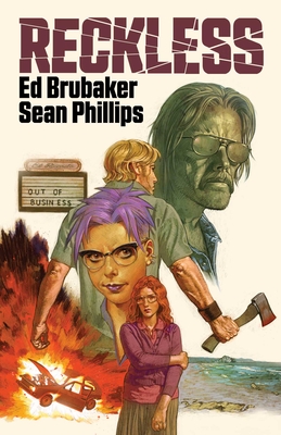 Reckless - Brubaker, Ed, and Phillips, Sean, and Phillips, Jacob