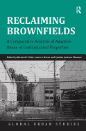 Reclaiming Brownfields: A Comparative Analysis of Adaptive Reuse of Contaminated Properties