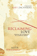 Reclaiming Love: Radical Relationships in a Complex World