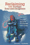 Reclaiming Our Prodigal Sons and Daughters
