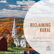 Reclaiming Rural: Building Thriving Rural Congregations