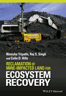 Reclamation of Mine-impacted Land for Ecosystem Recovery