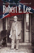 Recollections and Letters of Robert E. Lee