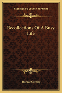 Recollections Of A Busy Life