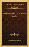 Recollections of a Rebel Reefer