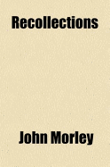 Recollections - Morley, John