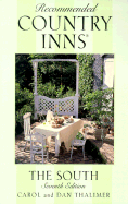 Recommended Country Inns the South - Thalimer, Carol, and Thalimer, Dan