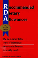 Recommended Dietary Allowances: 10th Edition