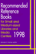 Recommended Reference Books for Small and Medium-Sized Libraries and Media Centers