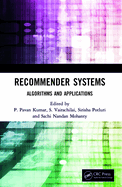 Recommender Systems: Algorithms and Applications