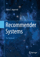 Recommender Systems: The Textbook