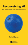 Reconceiving AI: The World as an Apple or a Blue Orange