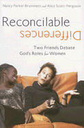 Reconcilable Differences - Brummett, Nancy Parker, and Scott-Ferguson, Alice