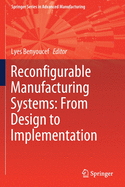 Reconfigurable Manufacturing Systems: From Design to Implementation