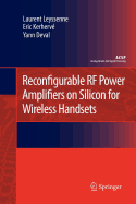 Reconfigurable RF Power Amplifiers on Silicon for Wireless Handsets
