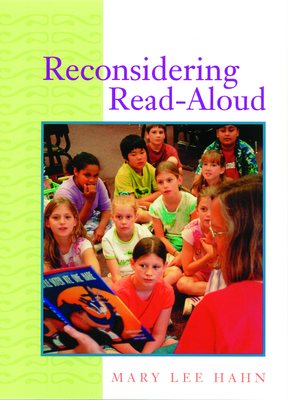 Reconsidering Read-Aloud - Hahn, Mary Lee