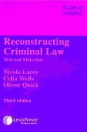 Reconstructing Criminal Law: Text and Materials