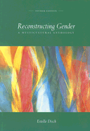Reconstructing Gender: A Multicultural Anthology