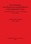 Reconstructing Late Pleistocene Human Behavior in the Jordan Rift Valley: The Middle Paleolithic stone tool assemblage from Ar Rasfa