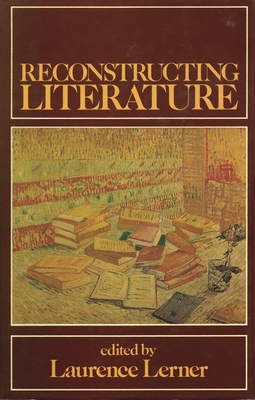 Reconstructing Literature - Lerner, Laurence