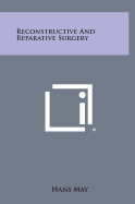 Reconstructive and Reparative Surgery
