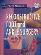 Reconstructive Foot and Ankle Surgery with DVD-ROM