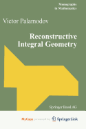 Reconstructive Integral Geometry