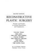 Reconstructive Plastic Surgery: Principles & Procedures in Correction Reconstruction & Transplantation, 4