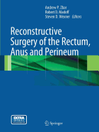 Reconstructive Surgery of the Rectum, Anus and Perineum