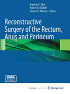 Reconstructive Surgery of the Rectum, Anus and Perineum