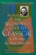 Record Shelf Guide to Classical CDs and Audiocassettes, Revised