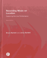 Recording Music on Location: Capturing the Live Performance