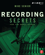 Recording Secrets for the Small Studio