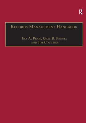 Records Management Handbook - Penn, Ira A.