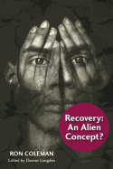 Recovery an Alien Concept