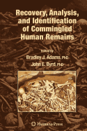 Recovery, Analysis, and Identification of Commingled Human Remains