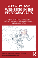 Recovery and Well-Being in the Performing Arts