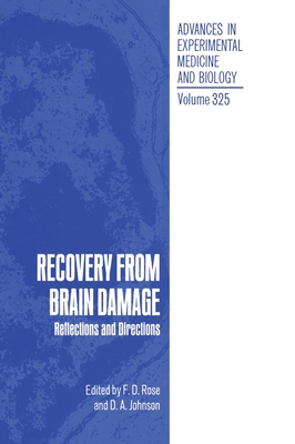 Recovery from Brain Damage - Rose, David, and European Brain and Behaviour Society (Ebbs) Workshop on Recovery of Function Following Brain Damage, and...