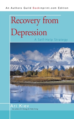 Recovery from Depression: A Self-Help Strategy - Kiev, Ari